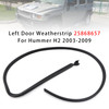 2003-2009 Hummer H2 Left Door Weatherstrip 25868657 Generic