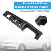 2008-2015 Skoda Superb (3T) Front Left Door Handle Switch Panel 3T1867157 Generic
