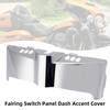 2014-2024 Harley Touring Ultra Classic Fairing Switch Panel Dash Accent Cover Chrome Generic
