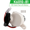 RV Vent Fan Lift Motor K6010-81 for Dometic Fan-Tastic Vent B Series