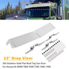 1984-1998 Kenworth W900 T800 T600 T300 13" Drop Visor 304 Stainless Steel Flat Roof Top Sun Visor Generic