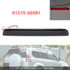 2003-2009 Toyota Prado LC120 FJ120 TRJ120 GX470 Rear Center Stop Brake Lamp 81570-60081