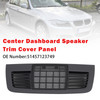 2004-2012 BMW 3 Series E90 E91 Center Dashboard Speaker Trim Cover Panel 51457123749 Generic