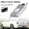 2014-2016 Buick LaCrosse Cadillac Escalade Chevy Object Sensor Module 84007647 Generic