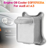 Engine Oil Cooler 03F117021A For Audi A1 A3