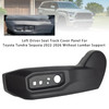 2022-2026 Toyota Tundra Sequoia Left Driver Seat Track Cover Panel Without Lumbar Support Generic