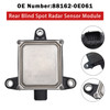 2016-2019 Lexus RX350 RX450h Rear Blind Spot Radar Sensor Module 88162-0E061 Generic