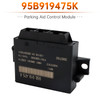 2014-2026 Porsche 991 718 Parking Aid Control Module 95B919475K Generic