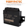 2012-2018 Porsche Macan Boxster Cayman Parking Aid Control Module 95B919475C Generic