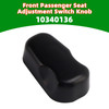 Front Passenger Seat Adjustment Switch Knob for Chevrolet 2006-2016 10340136