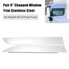Pair 6" Chopped Window Trim Stainless Steel Chop Tops for Peterbilt 567/579