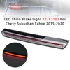 LED Third Brake Light 22783103 For Chevy Suburban Tahoe 2015-2020