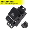 Brake Button Parking Switch 61316842027 for BMW 540i 2017-2020
