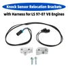 Knock Sensor Relocation Brackets with Harness for LS 97-07 V8 Engines