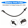 Battery Vent Tube 05033388AC For Dodge Durango 2011-2020