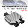 Radiator Fan Control Module For Volvo S60 S80 V40 V70 2010-2019 940004107