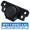 Dash Storage Glove Latch for Ford Fusion Milan 500 2006-2012 5F9Z-7406162-AAD