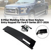 B Pillar Molding Trim w/Door Keyless Entry Keypad For Ford F-Series 2017-2026