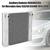 Auxiliary Radiator 0995003203 For Mercedes-Benz CLA250 CLS400 2014-2019