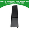 Rear Left Driver Side B Pillar Molding Trim For Ford F-Series 2017-2026