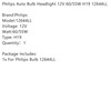 Philips Auto Bulb Headlight 12V 60/55W H19 12644LL