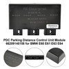 PDC Parking Distance Control Unit Module 66209145158 for BMW E60 E61 E63 E64