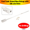 No Drilling Fuel Tank Stand Pipe Pickup APU LG2-003 For Fuel Tanks