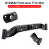 Front Axle Pivot Bar GY20532 GY20532BLE for John Deere L110 L111 L118 L120 L130
