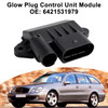 Glow Plug Control Unit Module for Mercedes E-Class AWD/RWD S211 W211 6421531979