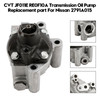 CVT JF011E RE0F10A Transmission Oil Pump Replacement part For Nissan 2791A015