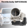 Throttle Body 06F133062Q For VW Tiguan Passat CC Audi A4 Quattro A5 A6 2.0L