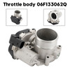 Throttle Body 06F133062Q For VW Tiguan Passat CC Audi A4 Quattro A5 A6 2.0L