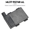 2021-2023 Ford F150 Escape F-350 F-250 Lincoln Navigator Radar Cruise Control Distance Sensor ML3T-9G768-AL Generic