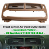 2007-2009 Mercedes Benz CLS W219 Front Center Air Vent Outlet Grille Dark Yellow 2007-2009 Mercedes Benz CLS W219 Front Center Air Vent Outlet Grille Dark Yellow