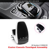 2016-2018 Mercedes Benz E Class W213 Controller Touch Pad Assembly 2139008109 Black Generic