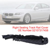 2012-2018 BMW X5 X6 Right Support Seating Track Rail Cover 52107317458 Generic