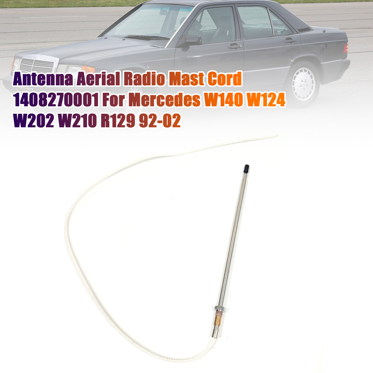 1992-2002 Mercedes W140 W124 W202 W210 R129 Antenna Aerial Radio Mast Cord 1408270001 Generic