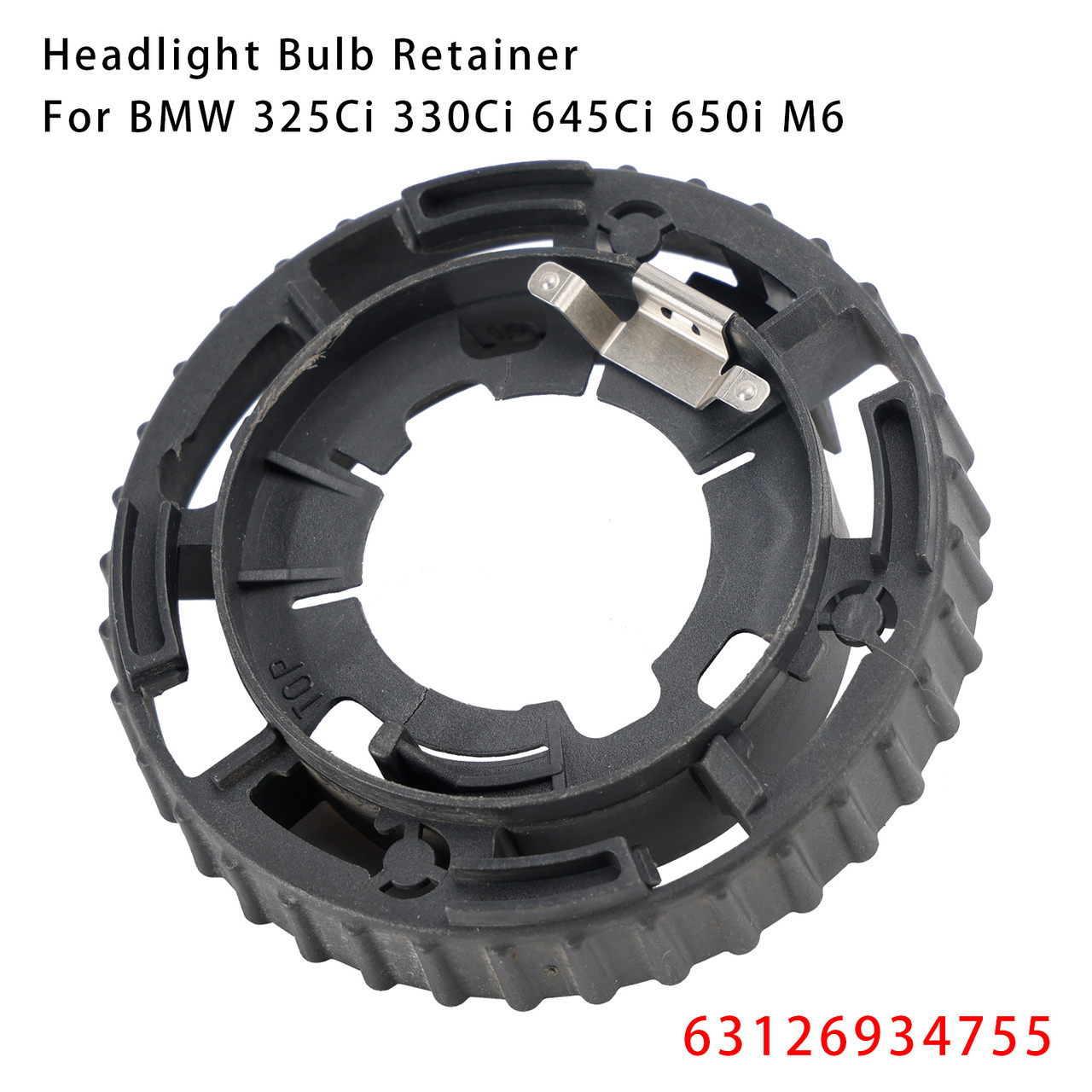 BMW 325Ci 330Ci 645Ci 650i M6 Headlight Bulb Retainer 63126934755 Generic