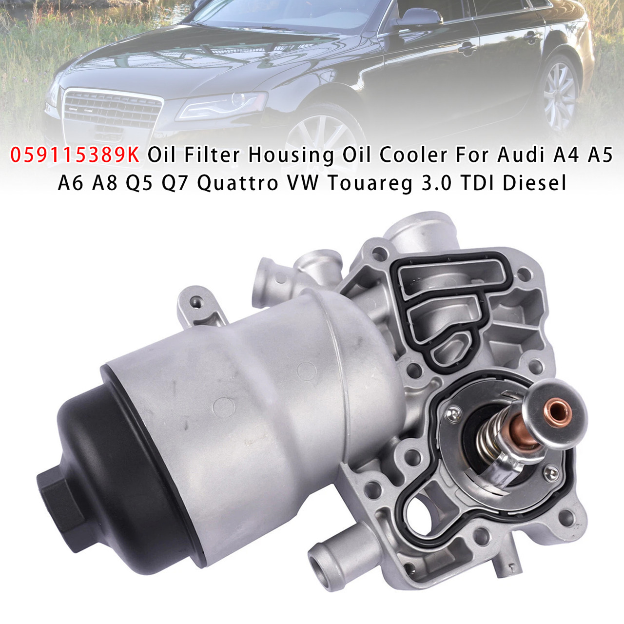 2010-2017 Audi Q5 Q7 3.0T Diesel Oil Filter Housing Oil Cooler 059115389K Generic