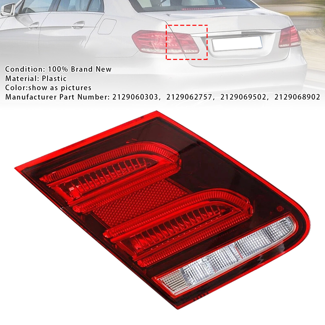 2014 Mercedes-Benz E250/E350/E400/E550/E63 AMG/E63 AMG Left LED Inner Rear Tail Light Brake Lamp 2129060303 Generic