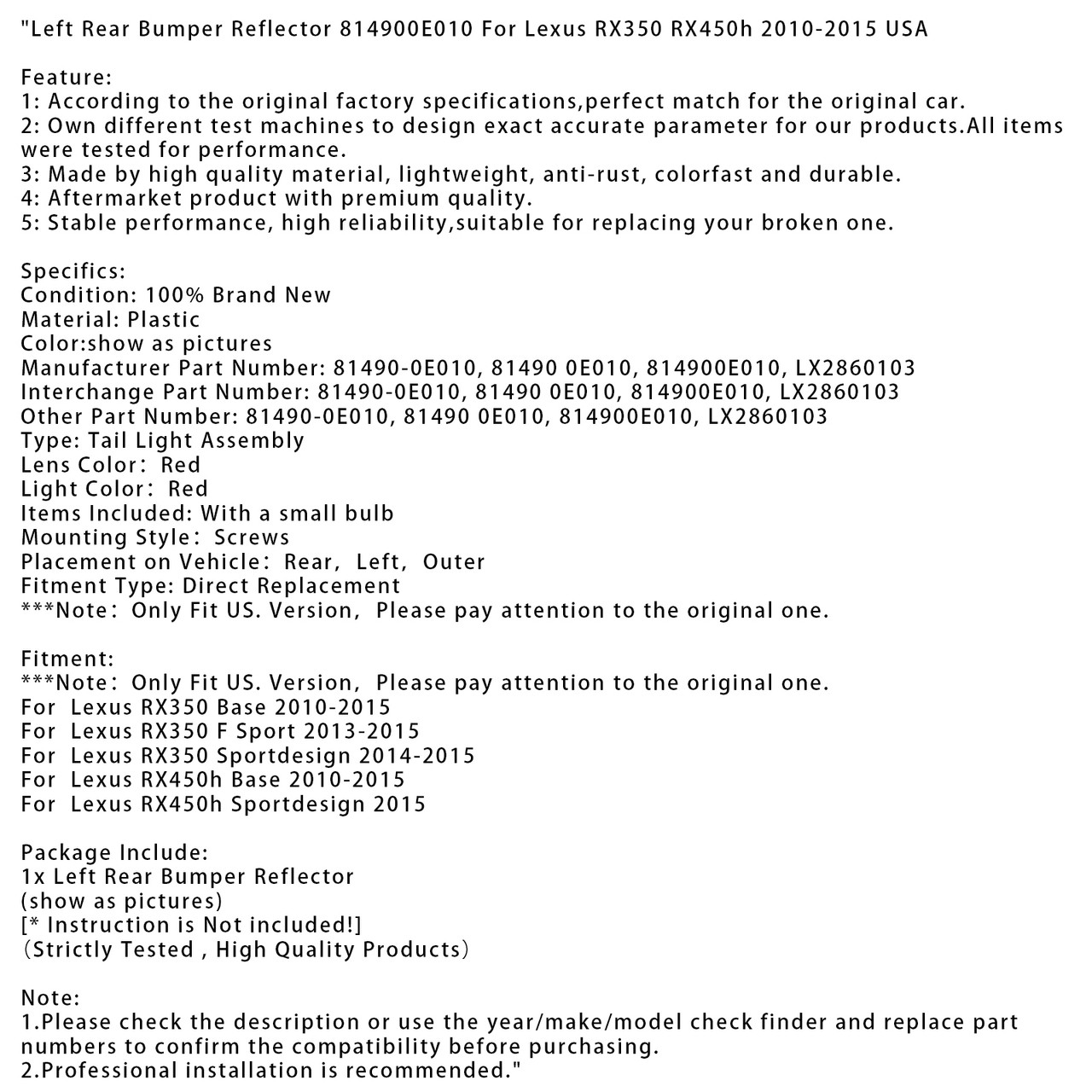 2010-2015 Lexus RX450h Base Sportdesign Left Rear Bumper Reflector 814900E010 Red Generic