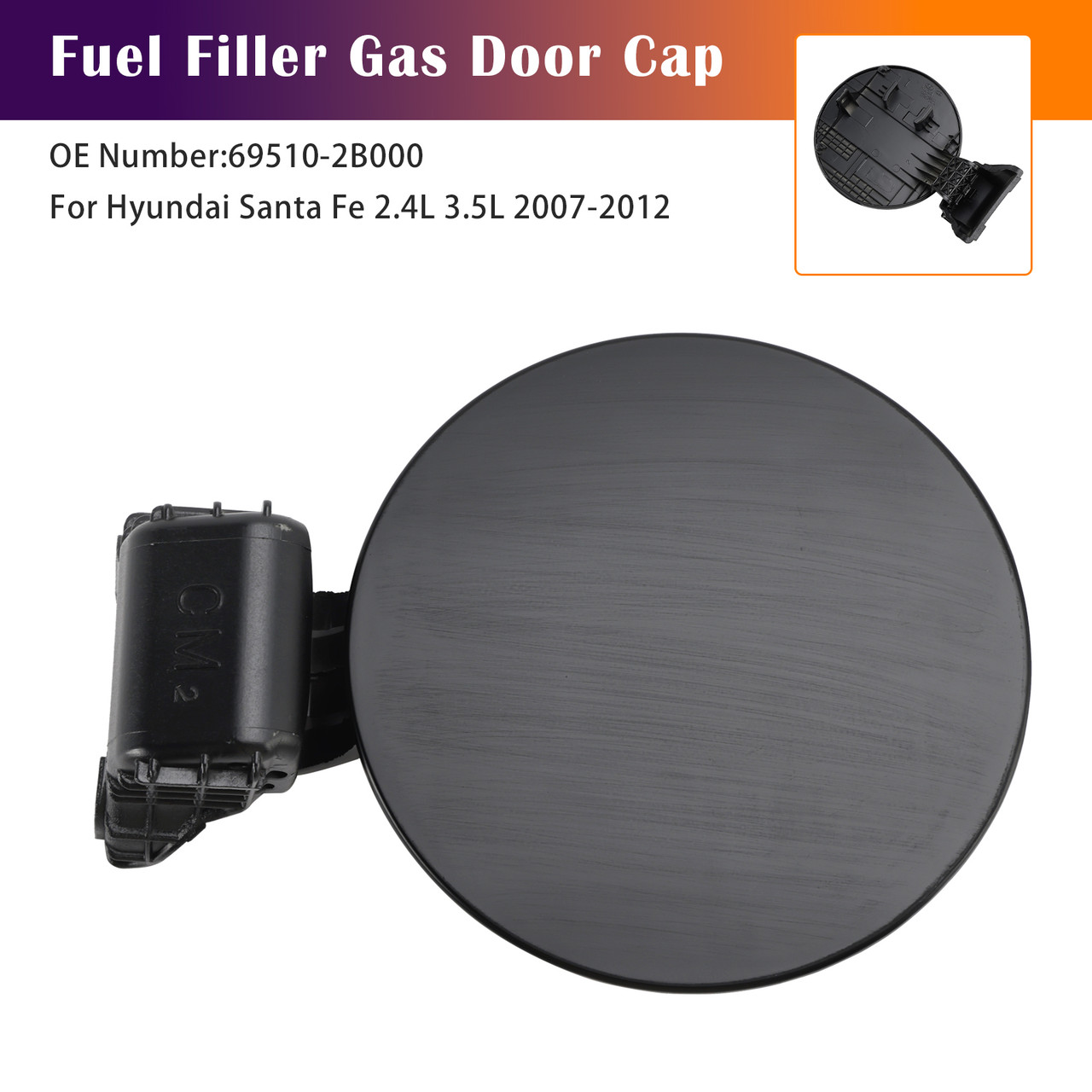 2007-2012 Hyundai Santa Fe 2.4L 3.5L Fuel Filler Gas Door Cap 69510-2B000 Generic