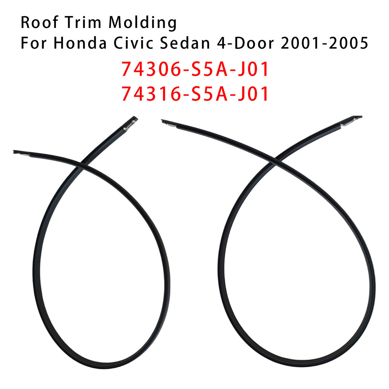 2001-2005 Honda Civic Sedan 4-Door Left+Right Roof Trim Molding 74306-S5A-J01+74316-S5A-J01 Generic