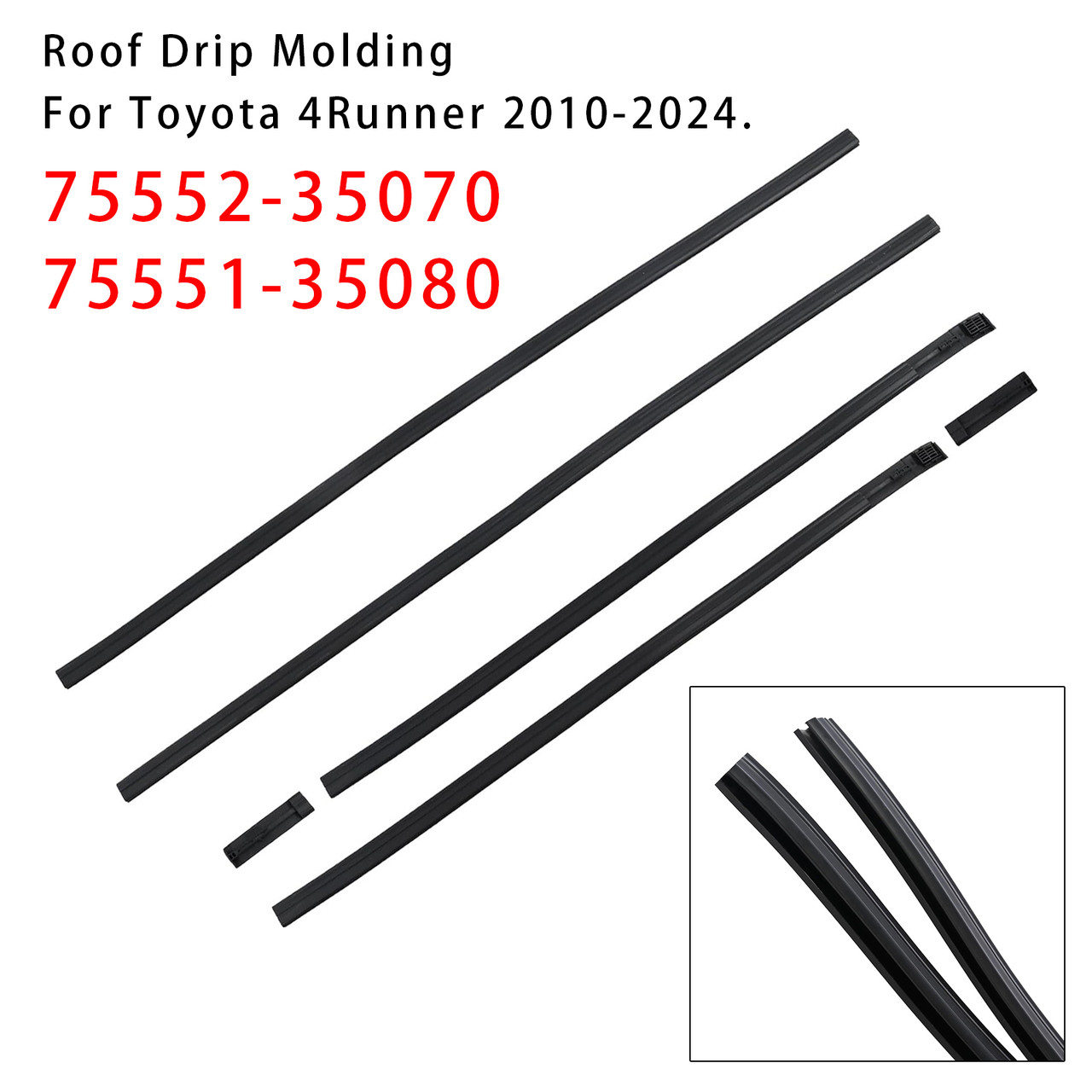 2010-2024 Toyota 4Runner 6PCS Roof Drip Molding Weatherstrip 75552-35070 75551-35080 Generic