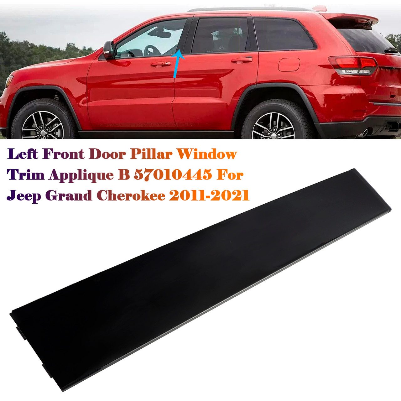 2011-2022 Jeep Grand Cherokee/ WK Left Front Door Pillar Window Trim Applique B 57010445 Generic