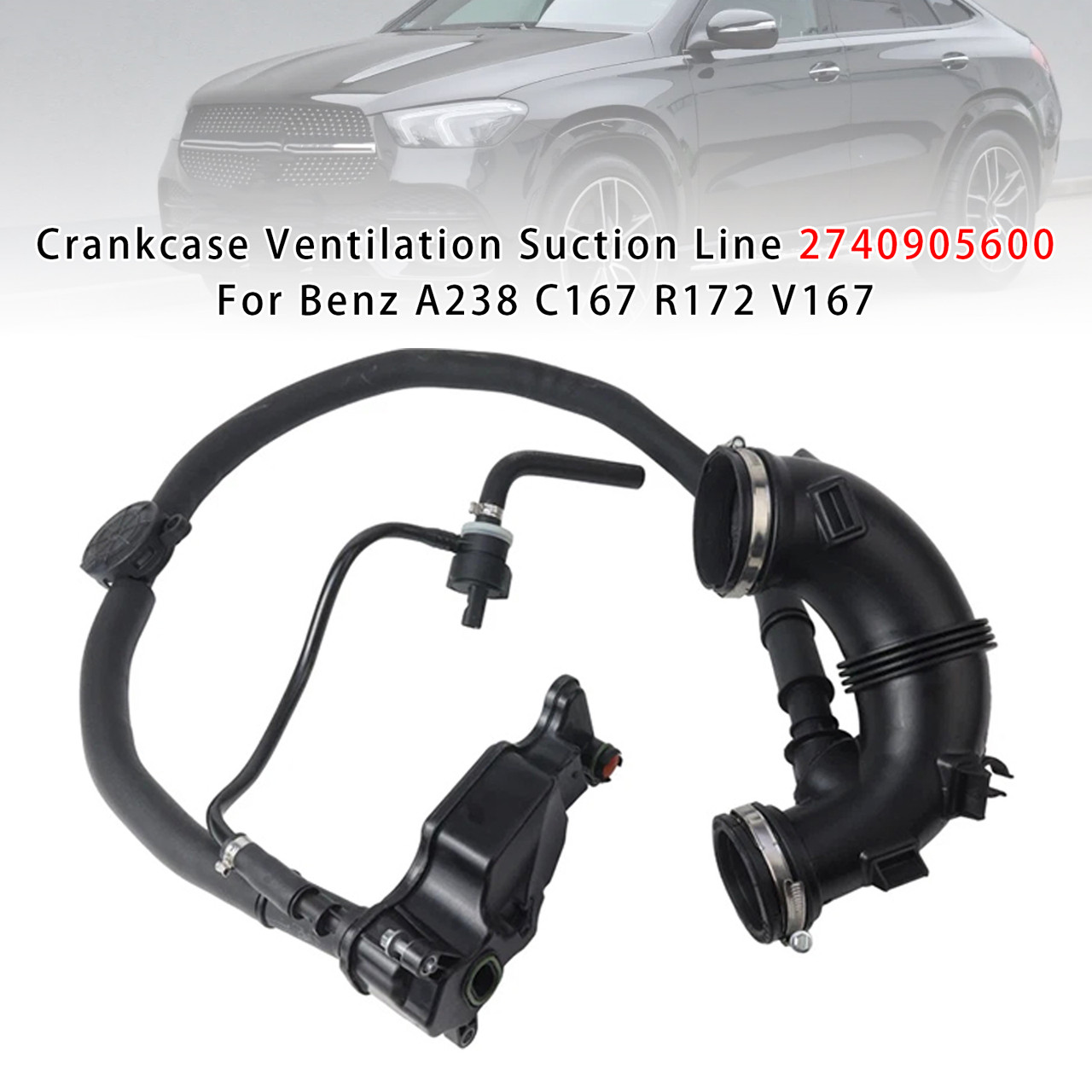 2018- Benz E-Class Convertible (A238) Crankcase Ventilation Suction Line 2740905600 Generic