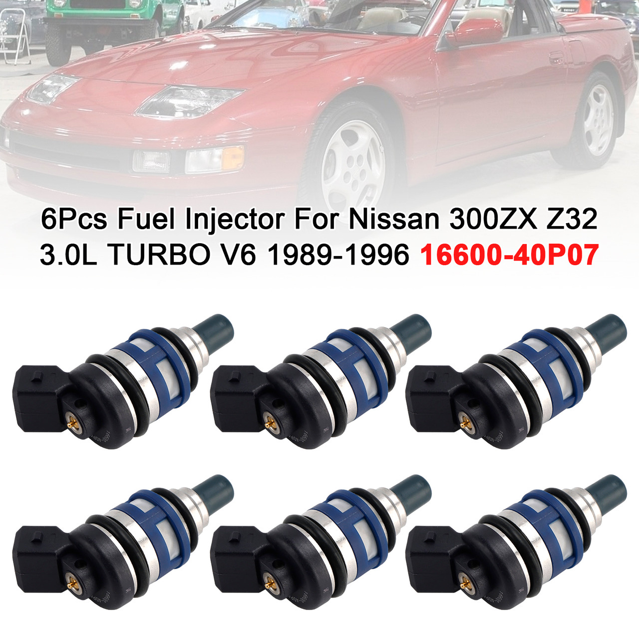 1989-1996 Nissan 300ZX 3.0L V6 Turbocharged 6Pcs Fuel Injector 16600-40P07 Generic