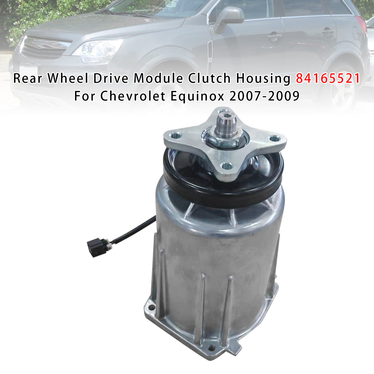 2012-2015 Chevrolet Captiva Equinox 3.0L 2.4L Rear Wheel Drive Module Clutch Housing 84165521 Generic