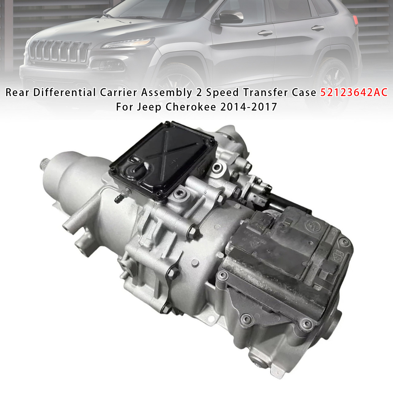 2014-2017 Jeep Cherokee Rear Differential Carrier Assembly 2 Speed Transfer Case 52123642AC Generic