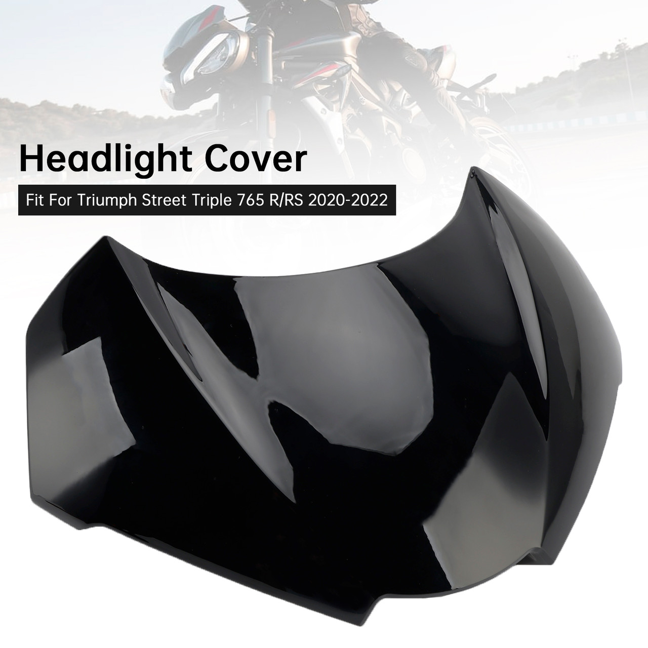 2020-2022 Triumph Street Triple 765 R/RS Headlight Cover Black Generic